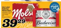 Marché Richelieu BIÈRE LABATT BUDWEISER, MOLSON EXPORT | BEER offer