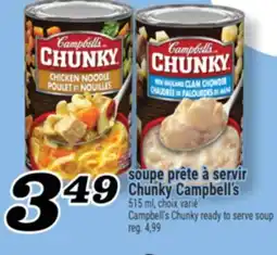 Marché Richelieu SOUPE PRÊTE À SERVIR CHUNKY CAMPBELL'S | CAMPBELL'S CHUNKY READY TO SERVE SOUP offer