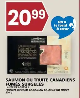 Rachelle-Bery Grocery LA FÉE DES GRÈVES FROZEN SMOKED CANADIAN SALMON OR TROUT offer