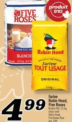 Marché Richelieu FARINE ROBIN HOOD, FIVE ROSES | ROBIN HOOD, FIVE ROSES FLOUR offer