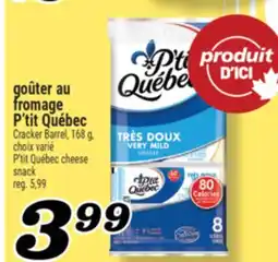 Marché Richelieu GOÛTER AU FROMAGE P'TIT QUÉBEC | P'TIT QUÉBEC CRACKER BARREL offer