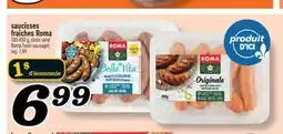 Marché Richelieu saucisses fraîches Roma | Roma fresh sausages offer