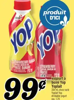 Marché Richelieu YOGOURT À BOIRE YOP YOPLAIT | YOPLAIT YOP DRINKABLE YOGURT offer