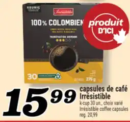 Marché Richelieu CAPSULES DE CAFÉ IRRÉSISTIBLE | IRRÉSISTIBLE COFFEE CAPSULES offer