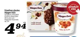 Marché Richelieu FRIANDISES GLACÉES HÄAGEN-DAZS | HÄAGEN-DAZS FROZEN TREATS offer