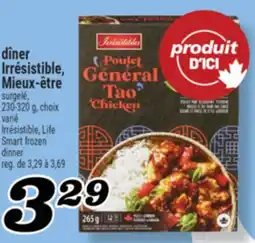 Marché Richelieu DÎNER IRRÉSISTIBLE, MIEUX‑ÊTRE | IRRÉSISTIBLE, LIFE SMART FROZEN DINNER offer