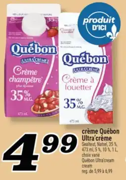 Marché Richelieu QUÉBON ULTRA' CREAM CREAM | QUÉBON ULTRA'CREAM CREAM offer
