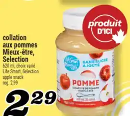 Marché Richelieu COLLATION AUX POMMES MIEUX‑ÊTRE, SELECTION | LIFE SMART, SELECTION APPLE SNACK offer