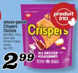 Marché Richelieu AMUSE‑GUEULE CRISPERS CHRISTIE | CHRISTIE CRISPERS SNACKS offer