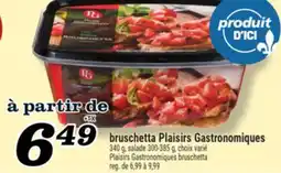 Marché Richelieu BRUSCHETTA PLAISIRS GASTRONOMIQUES | PLAISIRS GASTRONOMIQUES BRUSCHETTA offer