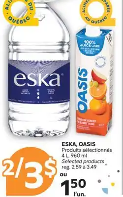 Brunet ESKA, OASIS Produits sélectionnés offer