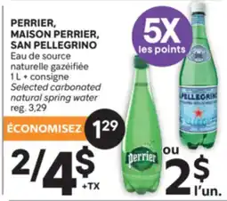 Brunet PERRIER, MAISON PERRIER, SAN PELLEGRINO Eau de source naturelle gazéifiée offer