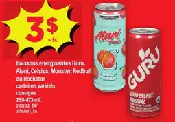 Maxi BOISSONS ÉNERGISANTES GURU, ALANI, CELSIUS, MONSTER, REDBULL OU ROCKSTAR | CONSIGNE, 250-473 ML offer