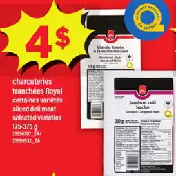 Maxi CHARCUTERIES TRANCHÉES ROYAL | SLICED DELI MEAT, 175-375 G offer