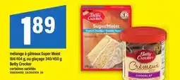 Maxi MÉLANGE À GÂTEAUX SUPER MOIST, 184/404 G, OU GLAÇAGE, 340/450 G BETTY CROCKER offer