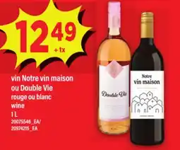 Maxi VIN NOTRE VIN MAISON OU DOUBLE VIE ROUGE OU BLANC | WINE, 1 L offer