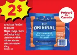 Maxi SAUCISSES FUMÉES DE POULET MAPLE LODGE FARMS OU ZAHIBA HALAL | CHICKEN WIENERS, 450 G offer
