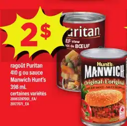 Maxi RAGOÛT PURITAN 410 G OU SAUCE MANWICH HUNT'S, 398 mL offer