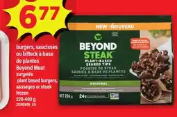 Maxi BURGERS, SAUCISSES OU BIFTECK À BASE DE PLANTES BEYOND MEAT, 226-400 G offer