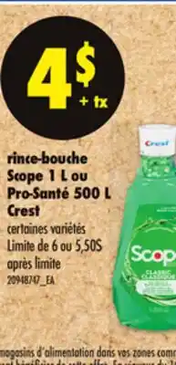 Maxi RINCE-BOUCHE SCOPE, 1 L OU PRO-SANTÉ, 500 L CREST offer