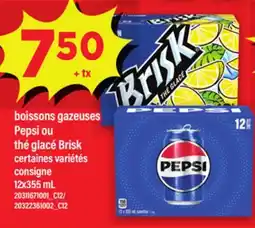 Maxi BOISSONS GAZEUSES PEPSI OU THÉ GLACÉ BRISK | CONSIGNE offer