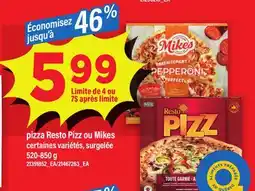 Maxi OU MIKES PIZZA RESTO PIZZ OU MIKES SURGELÉE, 520-850 G offer
