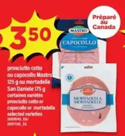 Maxi Prosciutto cotto ou capocollo Mastro ou mortadelle San Daniele offer