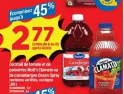 Maxi Cocktail de tomate et de palourdes Mott's Clamato ou de canneberges Ocean Spray offer