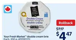 Walmart Your Fresh Market double cream brie offer