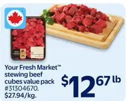 Walmart Your Fresh Market stewing beef cubes value pack offer