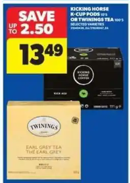 Real Canadian Superstore Kicking Horse K-Cup Pods or Twinings Tea offer