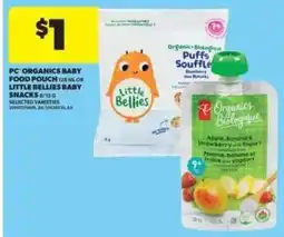 Real Canadian Superstore PC Organics Baby Food Pouch or Little Bellies Baby Snacks offer