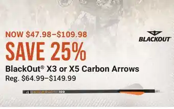 Cabela's BlackOut X3 or X5 Carbon Arrows offer