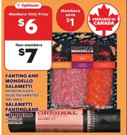 Independent Grocer FANTINO AND MONDELLO SALAMETTI DICED OR SLICED,100-200 G offer