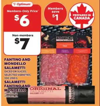 Independent Grocer FANTINO AND MONDELLO SALAMETTI DICED OR SLICED,100-200 G offer