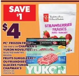 Independent Grocer PC FROZEN FRUIT 300-600 G OR CHAPMAN'S YUKON NOVELTIES 3-8'S offer