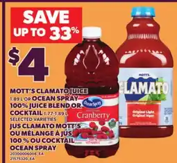 Independent Grocer MOTT'S CLAMATO JUICE 1.89 L OR OCEAN SPRAY 100% JUICE BLEND OR COCKTAIL 1.77-1.89 offer