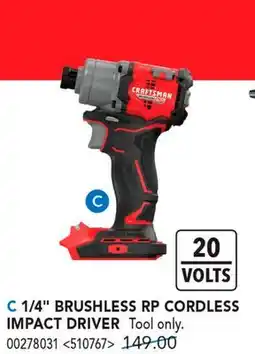 RONA CRAFTSMAN 1/4 BRUSHLESS RP CORDLESS IMPACT DRIVER offer