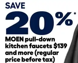 RONA SAVE 20%* MOEN pull-down kitchen faucets $139 and more (regular price before tax) offer