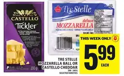 Food Basics TRE STELLE MOZZARELLA BALL OR CASTELLO CHEDDAR offer