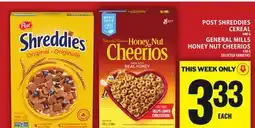 Food Basics POST SHREDDIES CEREAL OR GENERAL MILLS HONEY NUT CHEERIOS offer