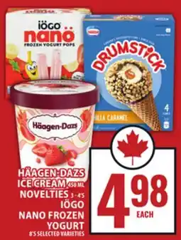 Food Basics HÄAGEN-DAZS ICE CREAM, NOVELTIES OR IÖGO NANO FROZEN YOGURT offer