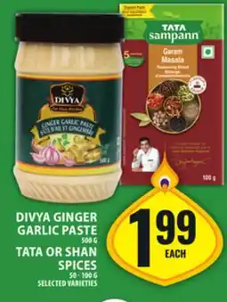 Food Basics DIVYA GINGER GARLIC PASTE OR TATA OR SHAN SPICES offer