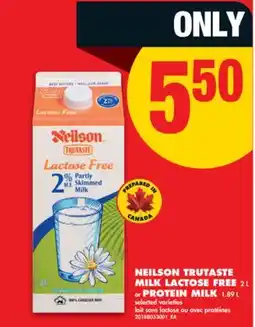 No Frills NEILSON TRUTASTE MILK LACTOSE FREE, 2 L or PROTEIN MILK, 1.89 L offer
