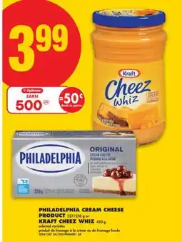 No Frills PHILADELPHIA CREAM CHEESE PRODUCT, 227/250 G OR KRAFT CHEEZ WHIZ, 450 G offer