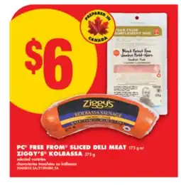 No Frills PC FREE FROM SLICED DELI MEAT, 175 G OR ZIGGY'S KOLBASSA, 375 G offer