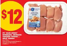 No Frills PC BLUE MENU BONELESS, SKINLESS CHICKEN THIGHS or SPLIT WINGS, up to 720 g offer