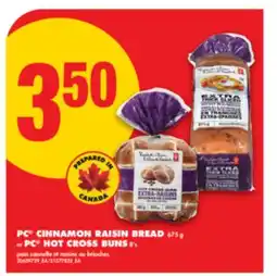 No Frills PC CINNAMON RAISIN BREAD, 675 G OR PC HOT CROSS BUNS, 8' S offer