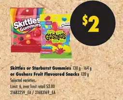 No Frills SKITTLES OR STARBURST GUMMIES 130 G - 164 G OR GUSHERS FRUIT FLAVOURED SNACKS 120 G offer