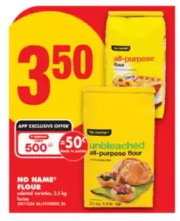 No Frills NO NAME FLOUR, 2.5 KG offer